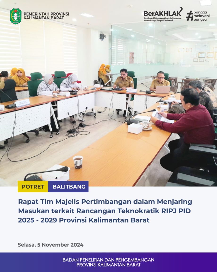 Rapat Tim Majelis Pertimbangan dalam Menjaring Masukan terkait Rancangan Teknokratik RIPJ PID 2025-2029 Provinsi Kalimantan Barat