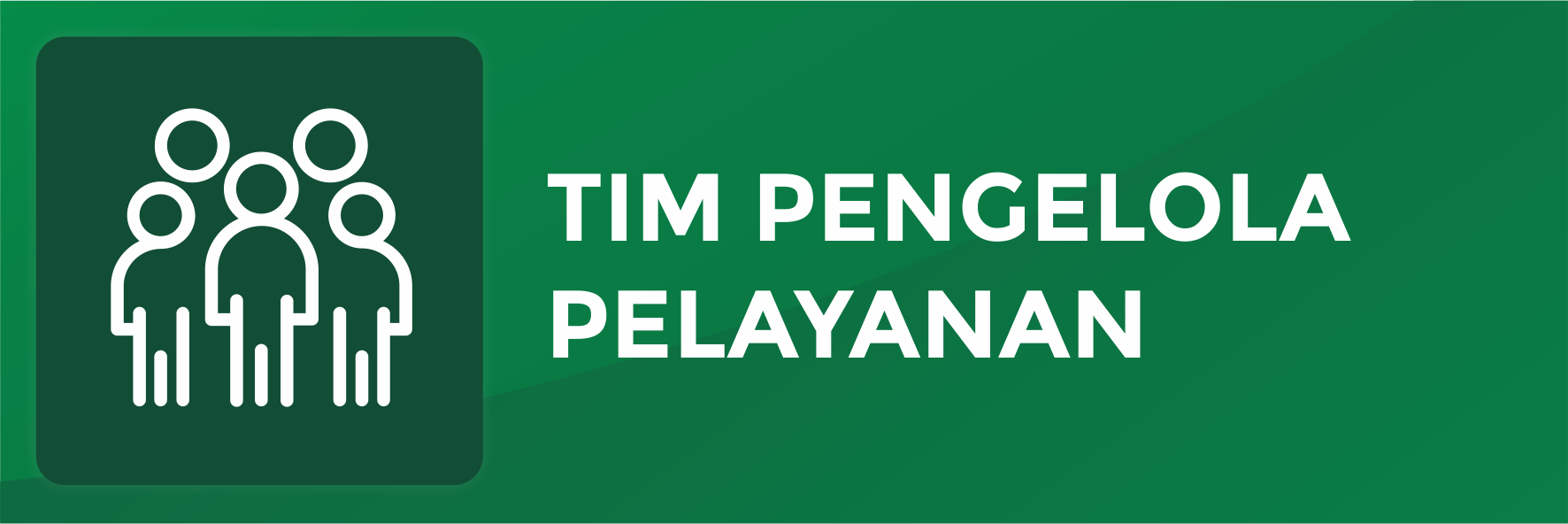 Tim Pengelola Pelayanan